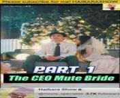 The CEO Mute Bride Part 1 Full Movie