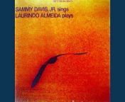 Sammy Davis Jr. Sings And Laurindo Almeida Plays - Reprise Records (1966)&#60;br/&#62;&#60;br/&#62;Acoustic Guitar – Laurindo Almeida&#60;br/&#62;Compiled By, Remix, Mastered By – Steve Hoffman&#60;br/&#62;Lead Vocals – Sammy Davis Jr.&#60;br/&#62;Producer – Jimmy Bowen