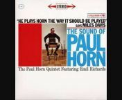 The Paul Horn Quintet Featuring Emil Richards / The Sound Of Paul Horn - Columbia (1961)&#60;br/&#62;&#60;br/&#62;Bass – Bill Plummer&#60;br/&#62;Drums – Maurice Miller&#60;br/&#62;&#60;br/&#62;