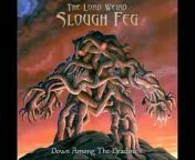 Great song by one of the best bands out there, The Lord Weird Slough Feg off the album Down Among the Deadmen.