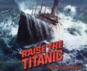 Raise the Titanic is a 1980 adventure film produced by Lew Grade&#39;s ITC Entertainment and directed by Jerry Jameson. The film, written by Eric Hughes (adaptation) and Adam Kennedy (screenplay), is based on the 1976 book of the same name by Clive Cussler. The storyline concerns a plan to recover RMS Titanic to obtain cargo valuable to Cold War hegemony.
