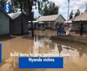 Victims of floods in Kisumu have called on the government to consider constructing dams as a long-term measure to mitigate perennial floods. https://rb.gy/sk030z