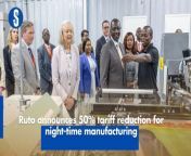 Investors in the manufacturing industry will now enjoy a 50 percent electricity tariff reduction for night production, President WilliamRuto has said. https://rb.gy/al099t