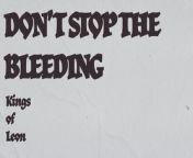 KINGS OF LEON - DON’T STOP THE BLEEDING (LYRIC VIDEO) (Don’t Stop The Bleeding)&#60;br/&#62;&#60;br/&#62; Film Producer: °1824&#60;br/&#62; Film Director: Bria Berish&#60;br/&#62; Producer: Kid Harpoon&#60;br/&#62; Composer Lyricist: Caleb Followill, Matthew Followill, Nathan Followill, Jared Followill&#60;br/&#62;&#60;br/&#62;© 2024 LoveTap Records, LLC, under exclusive license to Capitol Records&#60;br/&#62;