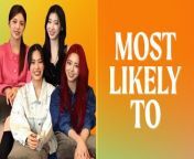 K-Pop group ITZY play Most Likely To with Cosmopolitan UK, where they reveal what their current favourite K-Drama is, who takes the longest to get ready and who is most likely to win an argument.