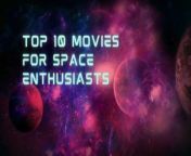 This video showcases top 10 movies for space enthusiasts.&#60;br/&#62;&#60;br/&#62;Timestamps :-&#60;br/&#62;00:00 - Intro&#60;br/&#62;00:06 - Sunshine (2007)&#60;br/&#62;00:23 - Life (2017)&#60;br/&#62;00:44 - Apollo 18 (2011)&#60;br/&#62;01:07 - Moonfall (2018)&#60;br/&#62;01:25 - Gravity (2013)&#60;br/&#62;01:53 - Apollo 13 (1995)&#60;br/&#62;02:15 - Prometheus (2012)&#60;br/&#62;02:37 - The Martian (2015)&#60;br/&#62;03:05 - The Fifth Element (1997)&#60;br/&#62;03:26 - Interstellar (2014)&#60;br/&#62;&#60;br/&#62;&#60;br/&#62;Thanks for watching &#60;br/&#62;Subscribe to our channel&#60;br/&#62;For more content like this video&#60;br/&#62;&#60;br/&#62;Comment down what top 10 list you want next :)&#60;br/&#62;&#60;br/&#62;#top10 #space #movies
