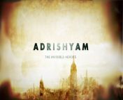 Adrishyam - The Invisible Heroes 11th May 2024