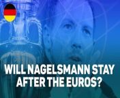 Euro 2024 hosts Germany have the hopes of a nation on their shoulders, and a coach with an uncertain future.