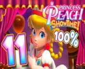Princess Peach Showtime Walkthrough Part 11 (Switch) 100% Basement [ 1 ] from princess margaret39s