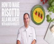 Here&#39;s how to make a traditional risotto Milanese by Italian chef Alberto Rossetti.