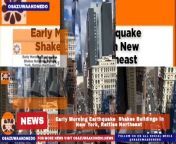 Early Morning EarthquakeShakes Buildings In New York, Rattles Northeast ~ OsazuwaAkonedo #earthquake #NewYork #USA United States Geological Survey Has Confirmed That An Earthquake Shook Highly Populated Area In New York City On Friday Morning And Rattled The Surrounding Areas In The Northeastern Part Of The United State Of America. https://osazuwaakonedo.news/early-morning-earthquake-shakes-buildings-in-new-york-rattles-northeast/05/04/2024/ #Breaking News Published: April 5th, 2024 Reshared: April 5, 2024 5:09 pm