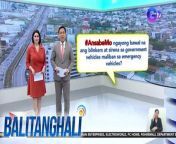 #AnsabeMo ngayong bawal na ang blinkers at sirena sa government vehicles maliban sa emergency vehicles?&#60;br/&#62;&#60;br/&#62;&#60;br/&#62;Balitanghali is the daily noontime newscast of GTV anchored by Raffy Tima and Connie Sison. It airs Mondays to Fridays at 10:30 AM (PHL Time). For more videos from Balitanghali, visit http://www.gmanews.tv/balitanghali.&#60;br/&#62;&#60;br/&#62;#GMAIntegratedNews #KapusoStream&#60;br/&#62;&#60;br/&#62;Breaking news and stories from the Philippines and abroad:&#60;br/&#62;GMA Integrated News Portal: http://www.gmanews.tv&#60;br/&#62;Facebook: http://www.facebook.com/gmanews&#60;br/&#62;TikTok: https://www.tiktok.com/@gmanews&#60;br/&#62;Twitter: http://www.twitter.com/gmanews&#60;br/&#62;Instagram: http://www.instagram.com/gmanews&#60;br/&#62;&#60;br/&#62;GMA Network Kapuso programs on GMA Pinoy TV: https://gmapinoytv.com/subscribe
