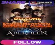 Alpha Of ABERDEEN | Full Movie 2024 #drama #drama2024 #dramamovies #dramafilm #Trending #Viral from cbeebies ash 2018