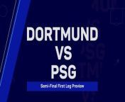 Dortmund will be hoping to stop their bad form against PSG in the semi-final first leg at Signal Iduna Park