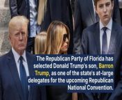 The Republican Party of Florida has selected Barron Trump, the youngest son of former President Donald Trump, as one of the state&#39;s at-large delegates for the upcoming Republican National Convention.