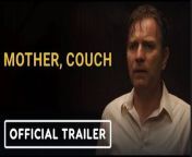 Check out the Mother, Couch trailer, an upcoming film starring Ewan McGregor &amp; Academy-award winner Ellen Burstyn, Taylor Russell, Lara Flynn Boyle, Rhys Ifans, Lake Bell and Academy-award winner F. Murray Abraham. Mother, Couch is based on the book Mamma I Soffa by Jerker Virdborg.&#60;br/&#62;&#60;br/&#62;The members of a dysfunctional family find themselves mysteriously trapped in an antiquated furniture store when their elderly matriarch (Ellen Burstyn) suddenly refuses to get up from one of the display couches. Reluctantly assembled, her three estranged children – David (Ewan McGregor), Gruffudd (Rhys Ifans), and Linda (Lara Flynn Boyle) – must figure out how to escape this bizarre predicament. With the help of the store managers, Marco &amp; Marcus (F. Murray Abraham), and their daughter Bella (Taylor Russell) the siblings embark on a mind-bending odyssey that forces them to face life-altering truths about their own lives and upbringing.&#60;br/&#62;&#60;br/&#62;Written by and directorial debut of Niclas Larsson, Producers include Ella Bishop and Pau Suris for Suris/Bishop Films, Alex Black for Lyrical Media, and Sara Murphy for Fat City. Executive producers are Jon Rosenberg and Natalie Sellers under their Lyrical Media banner, Ryan Zacarias for Fat City, McGregor, and David Harari. Mother, Couch was made in co-production with Film i Vast and Snowglobe.&#60;br/&#62;&#60;br/&#62;Mother, Couch opens in theaters in New York (Angelika Film Center) on July 5 and Los Angeles (Landmark Nuart) on July 12.