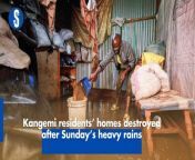 Kangemi residents&#39; homes were destroyed by floods after Sunday&#39;s overnight heavy downpour.