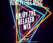 Royalty free Music - Relax Impu - careless train from relax pani ka laga full video song